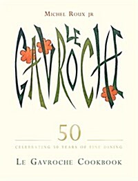 Le Gavroche Cookbook (Hardcover)