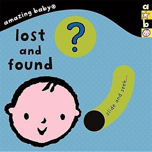 Amazing Baby: Lost and Found (Board Book)