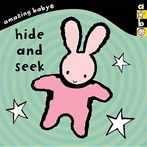 Amazing Baby: Hide And Seek (Board Book)