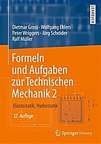 Formeln Und Aufgaben Zur Technischen Mechanik 2: Elastostatik, Hydrostatik (Paperback, 12, 12., Aktualisie)