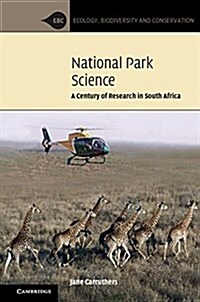 National Park Science : A Century of Research in South Africa (Hardcover)