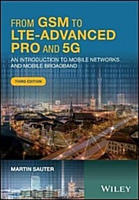 From GSM to Lte-Advanced Pro and 5g: An Introduction to Mobile Networks and Mobile Broadband (Hardcover, 3)