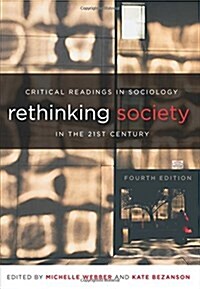 Rethinking Society in the 21st Century : Critical Readings in Sociology (Paperback, 4 Rev ed)