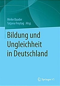 Bildung und Ungleichheit in Deutschland (Paperback)