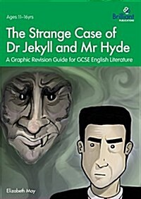 The Strange Case of Dr Jekyll and Mr Hyde : A Graphic Revision Guide for GCSE English Literature (Paperback)