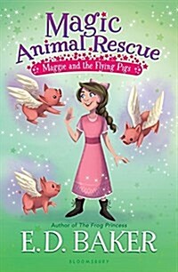 Magic Animal Rescue 4: Maggie and the Flying Pigs (Paperback)