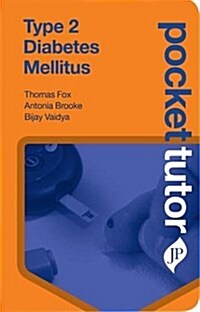 Pocket Tutor Type 2 Diabetes Mellitus (Paperback)
