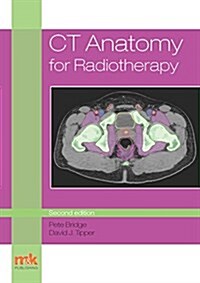 CT Anatomy for Radiotherapy (Paperback, 2 Revised edition)