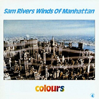 [수입] Sam Rivers Winds Of Manhattan - Colours [LP]