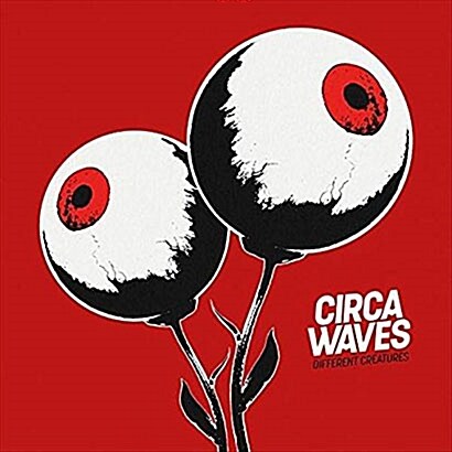 [수입] Circa Waves - Different Creatures [Digipak]
