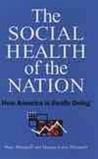 The Social Health of the Nation: How America Is Really Doing (Paperback)