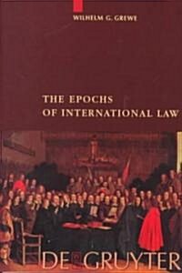 The Epochs of International Law (Hardcover, Reprint 2012)