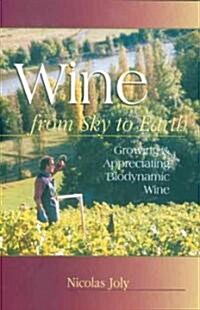 Wine from Sky to Earth (Paperback)