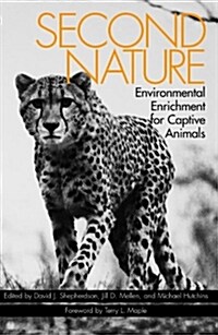 Second Nature: Environmental Enrichment for Captive Animals (Paperback, Revised)