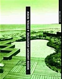 Modern Landscape Architecture: A Critical Review (Paperback, Revised)