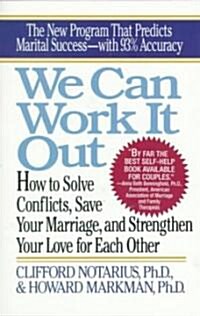 We Can Work It Out: How to Solve Conflicts, Save Your Marriage (Paperback)