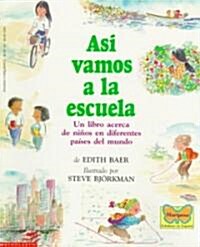 As?Vamos a la Escuela (This Is the Way We Go to School) (Paperback)