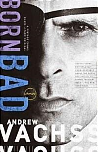 Born Bad: Collected Stories (Paperback)