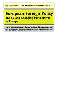 European Foreign Policy : The EC and Changing Perspectives in Europe (Paperback)