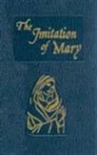 Imitation of Mary: In Four Books (Hardcover)