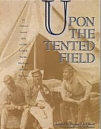 Upon the Tented Field (Paperback)