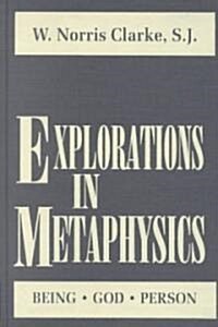 Explorations in Metaphysics: Being-God-Person (Hardcover)