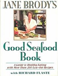 Jane Brodys Good Seafood Book (Hardcover)