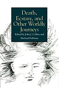 Death, Ecstasy, and Other Worldly Journeys (Paperback)