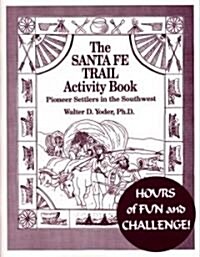 The Santa Fe Trail Activity Book (Paperback)