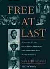 Free at Last: A History of the Civil Rights Movement and Those Who Died in the Struggle (Paperback)