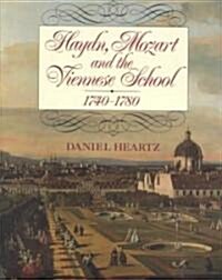 Haydn, Mozart and the Viennese School (Hardcover)