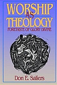 Worship as Theology (Paperback)