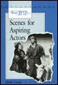 The Book of Scenes for Aspiring Actors, Student Edition (Paperback)