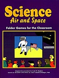 Science Air and Space: Folder Games for the Classroom (Paperback)