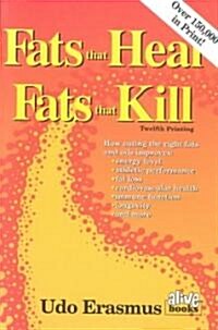 Fats That Heal, Fats That Kill (Paperback)