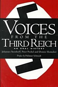 Voices from the Third Reich: An Oral History (Paperback)