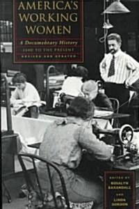 Americas Working Women: A Documentary History, 1600 to the Present (Paperback, 2, Revised)