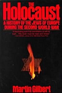 The Holocaust: A History of the Jews of Europe During the Second World War (Paperback)