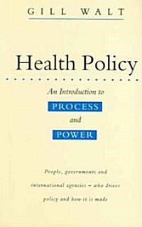 Health Policy : An Introduction to Process and Power (Paperback)