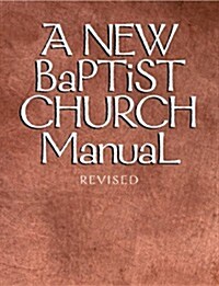 New Baptist Church Manual (Paperback, Revised)