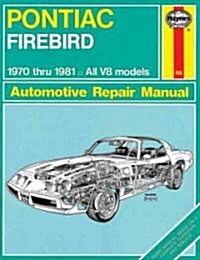 Pontiac Firebird (70 - 81) (Paperback, 1970th ed.)