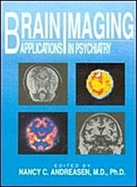 Brain Imaging Applications in Psychiatry (Hardcover)