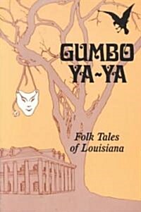 Gumbo YA-YA: Folk Tales of Louisiana (Paperback)