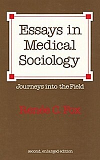 Essays in Medical Sociology (Hardcover, Enl)