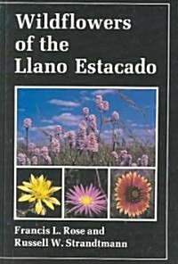 Wildflowers of the Llano Estacado (Hardcover)