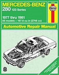 Mercedes Benz 280 (Series 123) 1977-1981 Owners Workshop Manual (Paperback)