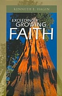 Exceedingly Growing Faith (Paperback)