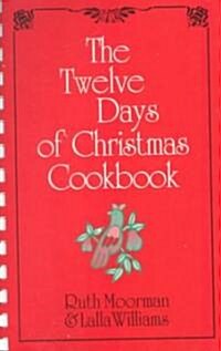 Twelve Days of Christmas Cookbook (Paperback)