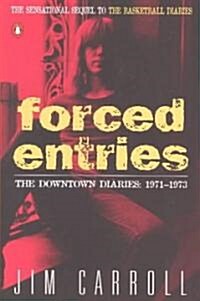 [중고] Forced Entries: The Downtown Diaries: 1971-1973 (Paperback)