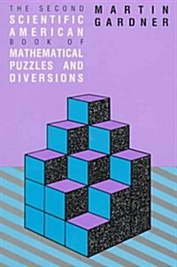 Second Scientific American Book of Mathematical Puzzles and Diversions (Paperback, Reprint)